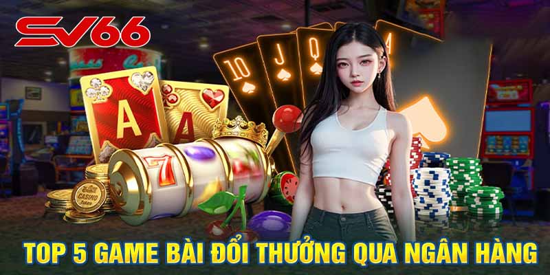 Game Bài Đổi Thưởng SV66 - Sân Chơi Vàng Cho Game Thủ